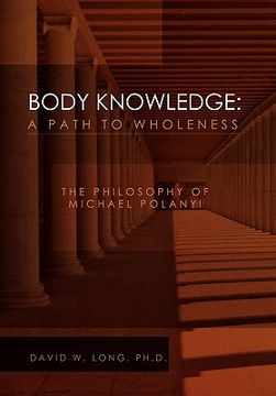 portada body knowledge - a path to wholeness (en Inglés)