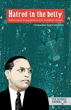 portada Hatred in the Belly: Politics Behind the Appropriation of dr Ambedkar's Writings