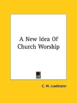 portada a new idea of church worship (in English)