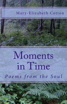 portada Moments in Time: Poems from the Soul (en Inglés)