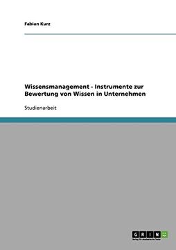 portada Wissensmanagement - Instrumente zur Bewertung von Wissen in Unternehmen (German Edition)