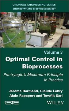portada Optimal Control in Bioprocesses: Pontryagin's Maximum Principle in Practice (en Inglés)