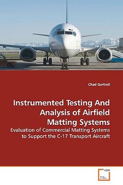 portada instrumented testing and analysis of airfield matting systems (en Inglés)