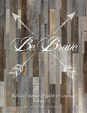 portada Be Brave: Biblical Stories of Faith and Courage - Part Two