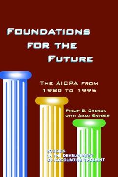 portada foundations for the future: the aicpa from 1980 to 1995 (in English)