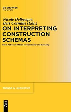 portada On Interpreting Construction Schemas (Trends in Linguistics. Studies and Monographs [Tilsm]) (en Inglés)