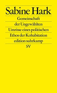 portada Gemeinschaft der Ungewählten: Umrisse Eines Politischen Ethos der Kohabitation (Edition Suhrkamp) (en Alemán)