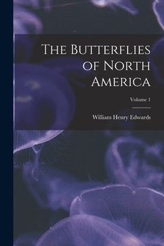 portada The Butterflies of North America; Volume 1 (in English)