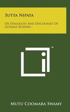 portada Sutta Nipata: Or Dialogues and Discourses of Gotama Buddha (en Inglés)