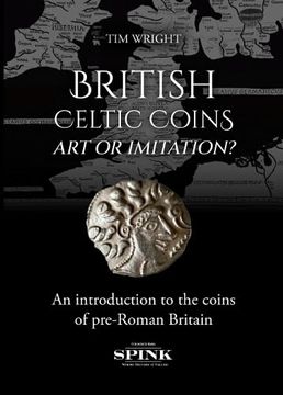 portada British Celtic Coinage (en Inglés)