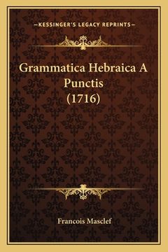 portada Grammatica Hebraica A Punctis (1716) (in French)