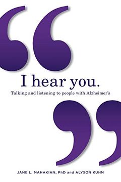 portada I Hear You: Talking and Listening to People With Alzheimer'S (And Other Dementias) (en Inglés)