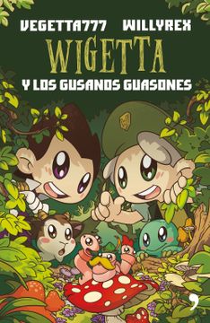 Libro Wigetta y los Gusanos Guasones, Willyrex,Vegetta777 ...
