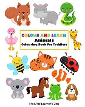 portada Colour and Learn: Animals Colouring Book for Toddlers (en Inglés)