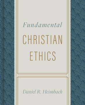 portada Fundamental Christian Ethics (en Inglés)