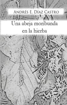 portada Una abeja moribunda en la hierba