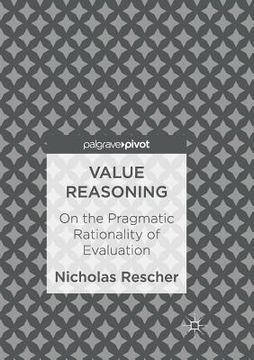 portada Value Reasoning: On the Pragmatic Rationality of Evaluation (en Inglés)