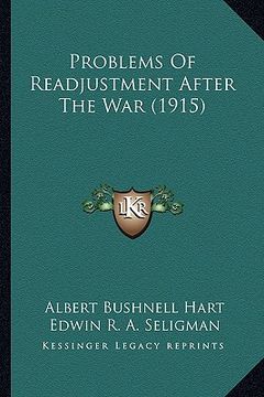 portada problems of readjustment after the war (1915) (en Inglés)