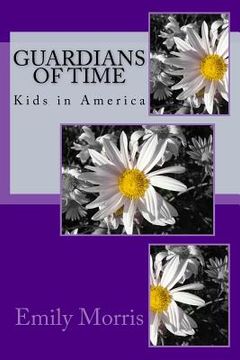 portada Guardians of Time: Kids in America (in English)