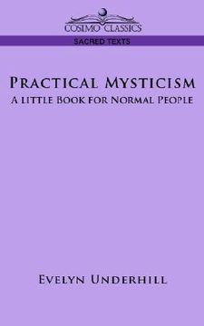 portada practical mysticism: a little book for normal people (en Inglés)