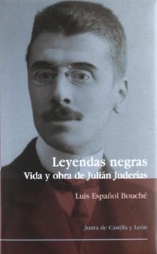 portada Leyendas Negras: vida y obra de Julián Juderías: la leyenda negra antiamericana (in Spanish)