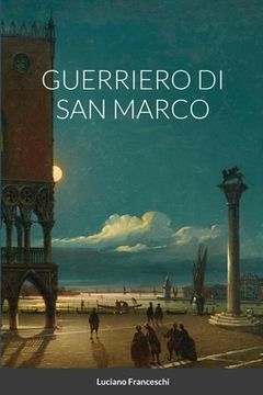 portada Guerriero Di San Marco (en Italiano)