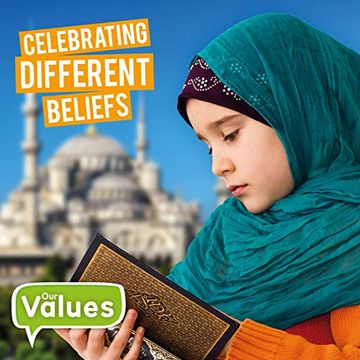 portada Celebrating Different Beliefs (Our Values) (en Inglés)