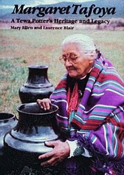 portada Margaret Tafoya: A Tewa Potter's Heritage and Legacy (en Inglés)