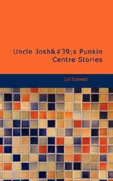 portada uncle josh's punkin centre stories