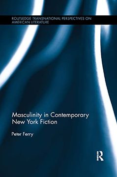 portada Masculinity in Contemporary New York Fiction (en Inglés)
