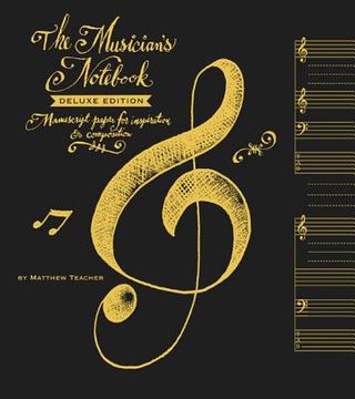 portada the musician's not: manuscript paper for inspiration & composition [with poster]