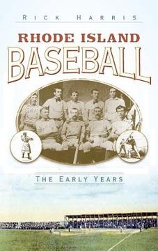 portada Rhode Island Baseball: The Early Years (en Inglés)