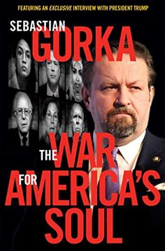portada The war for America's Soul: Donald Trump, the Left's Assault on America, and how we Take Back our Country (en Inglés)