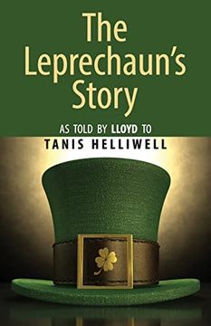 portada The Leprechaun's Story: As Told by Lloyd to Tanis Helliwell (en Inglés)