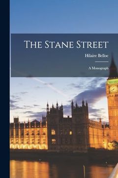 portada The Stane Street: A Monograph (en Inglés)