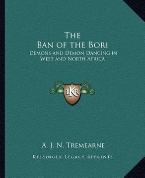 portada the ban of the bori: demons and demon dancing in west and north africa (in English)