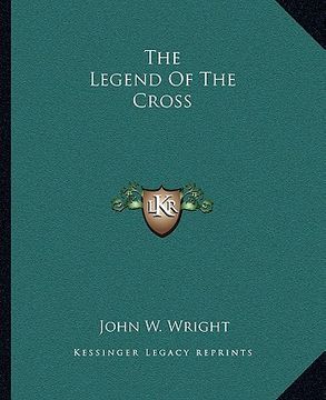 portada the legend of the cross (en Inglés)