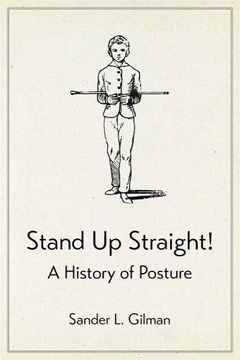portada Stand Up Straight!: A History of Posture