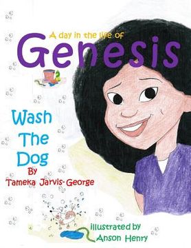 portada A Day in the Life of Genesis: Wash the Dog (en Inglés)