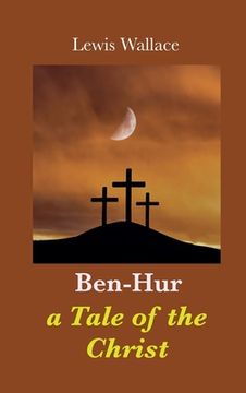 portada Ben-Hur: a Tale of the Christ (in English)