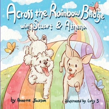 portada Across the Rainbow Bridge with Stuart & Athena (en Inglés)