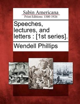 portada speeches, lectures, and letters: [1st series]. (en Inglés)