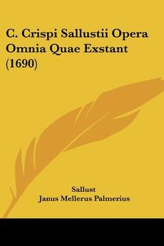 portada c. crispi sallustii opera omnia quae exstant (1690) (en Inglés)