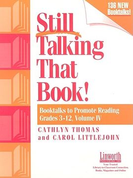 portada still talking that book!: booktalks to promote reading grades 3-12 (en Inglés)