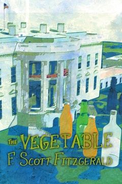 portada The Vegetable, or From President to Postman [A Whisky Priest Book]