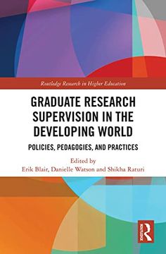 portada Graduate Research Supervision in the Developing World: Policies, Pedagogies, and Practices (Routledge Research in Higher Education) (en Inglés)