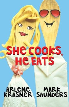 portada She Cooks, He Eats (en Inglés)