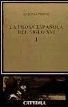 portada Prosa Española del Siglo Xvi. (T. I)