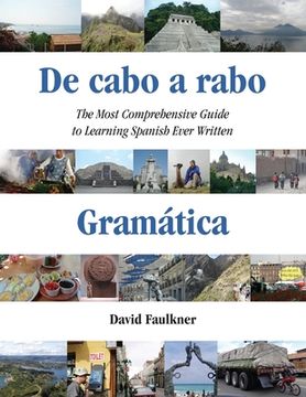 portada De cabo a rabo - Gramática: The Most Comprehensive Guide to Learning Spanish Ever Written (en Inglés)