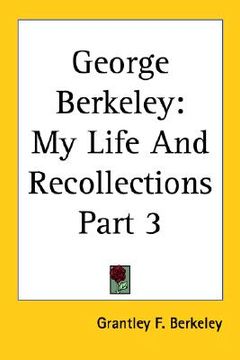 portada george berkeley: my life and recollections part 3 (en Inglés)